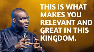 THIS IS WHAT MAKES YOU GREAT AND RELEVANT IN THIS KINGDOM  APOSTLE JOSHUA SELMAN [upl. by Gewirtz]