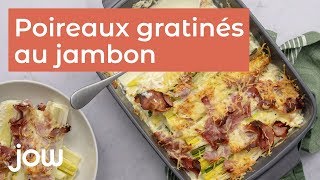 Recette de Poireaux gratinés au jambon [upl. by Zared]