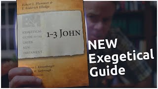 1–3 John Exegetical Guide to the Greek New Testament Preview [upl. by Aremahs]