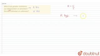 Which has greater resistance a milliammeter or ammeter b milli voltmeter or voltmeter [upl. by Ytsirk747]