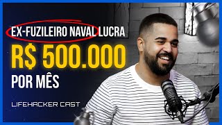 ExFuzileiro naval fatura R 500K por mês com O NOVO PLR  Heuler Kretli  Lifehacker Cast 14 [upl. by Heloise]