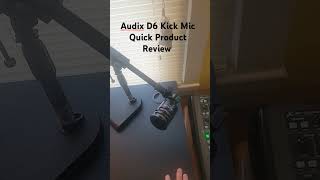 Audix D6 Quick Product Review [upl. by Newhall]