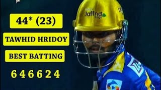 Tawhid Hridoy Best Batting 44 Run 23 Ball LPL  7th Match LPL 2023  SHAKIB AL HASSAN  HRIDOY [upl. by Norm651]