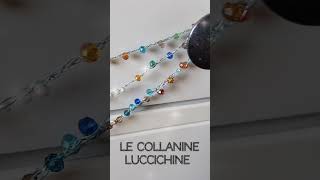 Le collanine luccichine fashion handmade [upl. by Nitneuq]