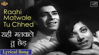 Raahi Matwale Tu Chhed  Lyrical Song  Waris  Talat Mahmood  Suraiya  Suraiya Talat Mahmood [upl. by Elacim]