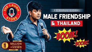 MALE FRIENDSHIP amp THAILAND with WIFE  Vipul Goyal [upl. by Cela]