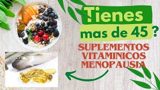 Qué suplementos de VITAMINAS debes tomar antes durante y después de la MENOPAUSIA [upl. by Ybbed890]