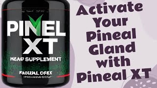 Boost Your Pineal Gland with Pineal XTs Unique Formula PINEAL XT [upl. by Azaria]