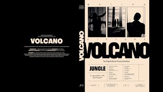 VOLCANO  A MOTION PICTURE BY JUNGLE [upl. by Nertie173]