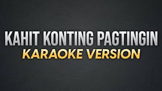 KAHIT KONTING PAGTINGIN  Angeline Quinto  Karaoke Version  koolSound [upl. by Temirf725]