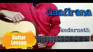 Qaafirana song guitar lesson  kedarnath  Easy Guitar Lesson  Guitar Strings [upl. by Vanni]