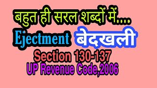 Ejectment बेदखली section 130 to 137 under up revenue code2006 [upl. by Eamon641]