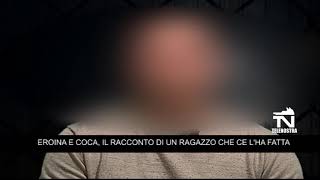 quotVi racconto il mio mondo di coca ed eroinaquot [upl. by Lifton]