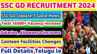 SSC GD BIG Update 3 Good News Vacancy Increase Salary Increase Canteen Facilities [upl. by Retsehc]