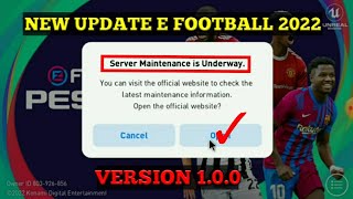 Server maintenance underway Update E Football 2022 100 Version [upl. by Feucht980]