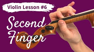 FREE Violin Lesson 6 for Beginners  SECOND FINGER [upl. by Fritz830]