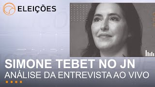 Simone Tebet no Jornal Nacional comentários e análises ao vivo com colunistas  UOL Eleições [upl. by Enrika]