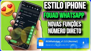 PERFEITO✅NOVO FOUAD WHATSAPP ÌOS V135 WHATS ESTILO IPHONE IOS 19 NO ANDROID NOVAS FUNÇOES GBWA [upl. by Rusticus622]