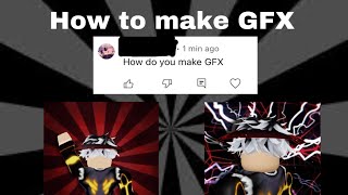 Roblox gfx tutorial on mobileTablet [upl. by Skinner]