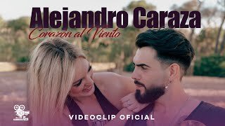 Alejandro Caraza  Corazón al viento Videoclip Oficial [upl. by Godred611]