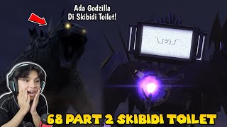 EPISODE BARU 68 PART 2 SKIBIDI TOILET PERTARUNGAN EPIC TERJADI GODZILLA VS TITAN TV MAN [upl. by Annnora]