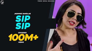 SIP SIP  JasmineSandlas ft Intense  Full Video  Fresh Media Records [upl. by Nojel]