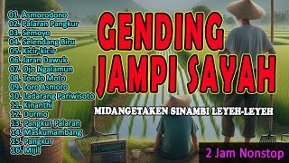 2 Jam Full Nglaras Gending Jawa Klasik Kagem Jampi Sayah Midangetaken Sinambi Leyehleyeh [upl. by Anid]