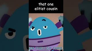 that one elitist cousin be like gumball memes [upl. by Aerdno]