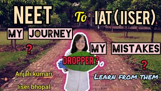 MUST WATCH FOR DROPPERS 🔴🔴 My journey from NEET to IAT ✨️ neet iiser iat iat2024 iisc dropper [upl. by Nonnah]