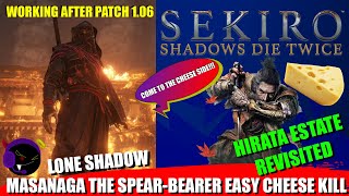 Sekiro  Lone Shadow Masanaga the SpearBearer Easy Cheese Kill  Patch 106 Working [upl. by Harmon]