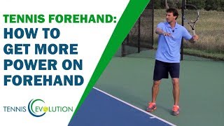 TENNIS FOREHAND  How To Get More Power On Forehand [upl. by Gad]