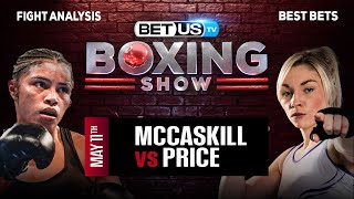 Jessica McCaskill vs Lauren Price  Boxing Expert Predictions Boxing Picks amp Best Bets [upl. by Elinet]