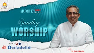 Sunday Worship MFGC Abu Dhabi  Pr Anil Abraham ministering RECORDED LIVE  17032024 [upl. by Giulio98]