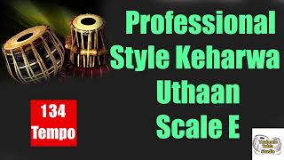 Professional Style Keharwa Scale E Tempo 134 Taal Mala Tabla Studio [upl. by Tocs]