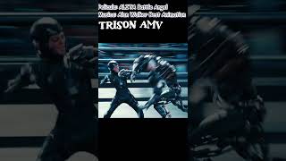 Trsion AMV ALITA Battle Angel animatio amv shorts anime amvanime electronic alanwalker [upl. by Hsemar865]