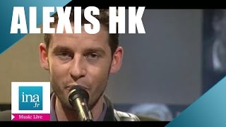 Alexis HK quotCque tes bellequot live officiel  Archive INA [upl. by Atterehs816]