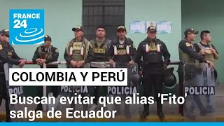 Colombia y Perú refuerzan la seguridad en la frontera con Ecuador • FRANCE 24 Español [upl. by Enaitsirhc]