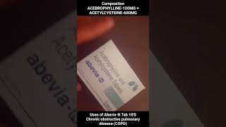 AbeviaN TabletsCompositionINE100MG  ACETYLCYSTEINE600MG medicinereview Youtubeshorts medicin [upl. by Willmert]