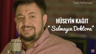 Hüseyin Kağıt  Salmayın Doktora Kader Torbası [upl. by Etnaik]