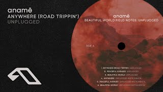 anamē  Anywhere Road Trippin Unplugged [upl. by Rustin909]