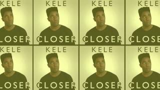 KELE  Closer Fred V amp Grafix Remix [upl. by Rist]