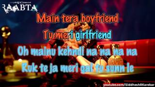 Main Tera Boyfriend  KARAOKE with Lyrics and English Translation  Raabta  2017 [upl. by Aubrey]