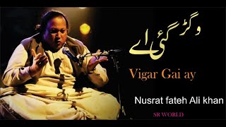 Vigar Gai Ae Thore Dina Ton  Ustad Nusrat Fateh Ali Khan  New latest video 2024 [upl. by Buhler]