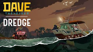 DAVE THE DIVER x DREDGE 🤿 Dive into an exciting collaboration for an epic adventure [upl. by Araiek]