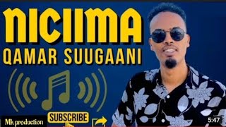 Qamar suugaani  Hees Cusub Niciima 2022 Mk production [upl. by Loftus371]