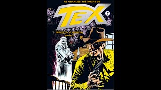 As Grandes Histórias de Tex n° 7 Mefisto O Inimigo Parte Final [upl. by Gwenette877]