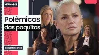 7 Polêmicas do doc das Paquitas  Omissão da Xuxa abusos da Marlene Mattos e Luciana Vendramini [upl. by Oilime]