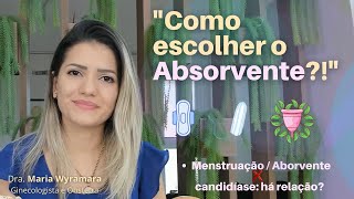 Como escolher o Absorvente [upl. by Ayhay]