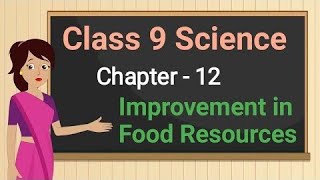 Science  Biology  Chapter 3  Improvement in food resources  Notes  Class 9th  NCERT  CBSE [upl. by Mukerji]