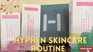 Hyphen skincare products  Daily routine  Make your skin brighter with these products [upl. by Kennard]